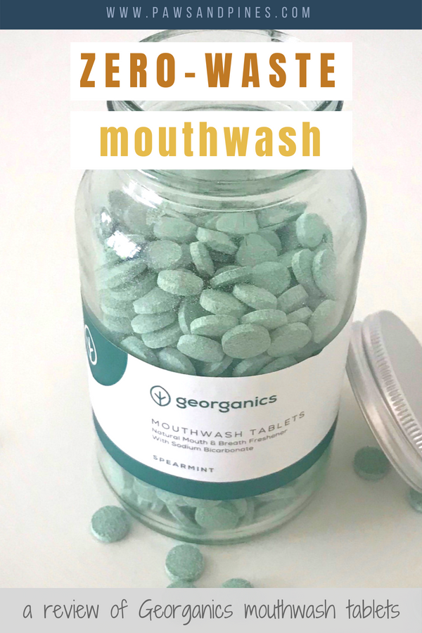 Bottle of Georganics mouthwash tablets with text overlay Zero Waste Mouthwash